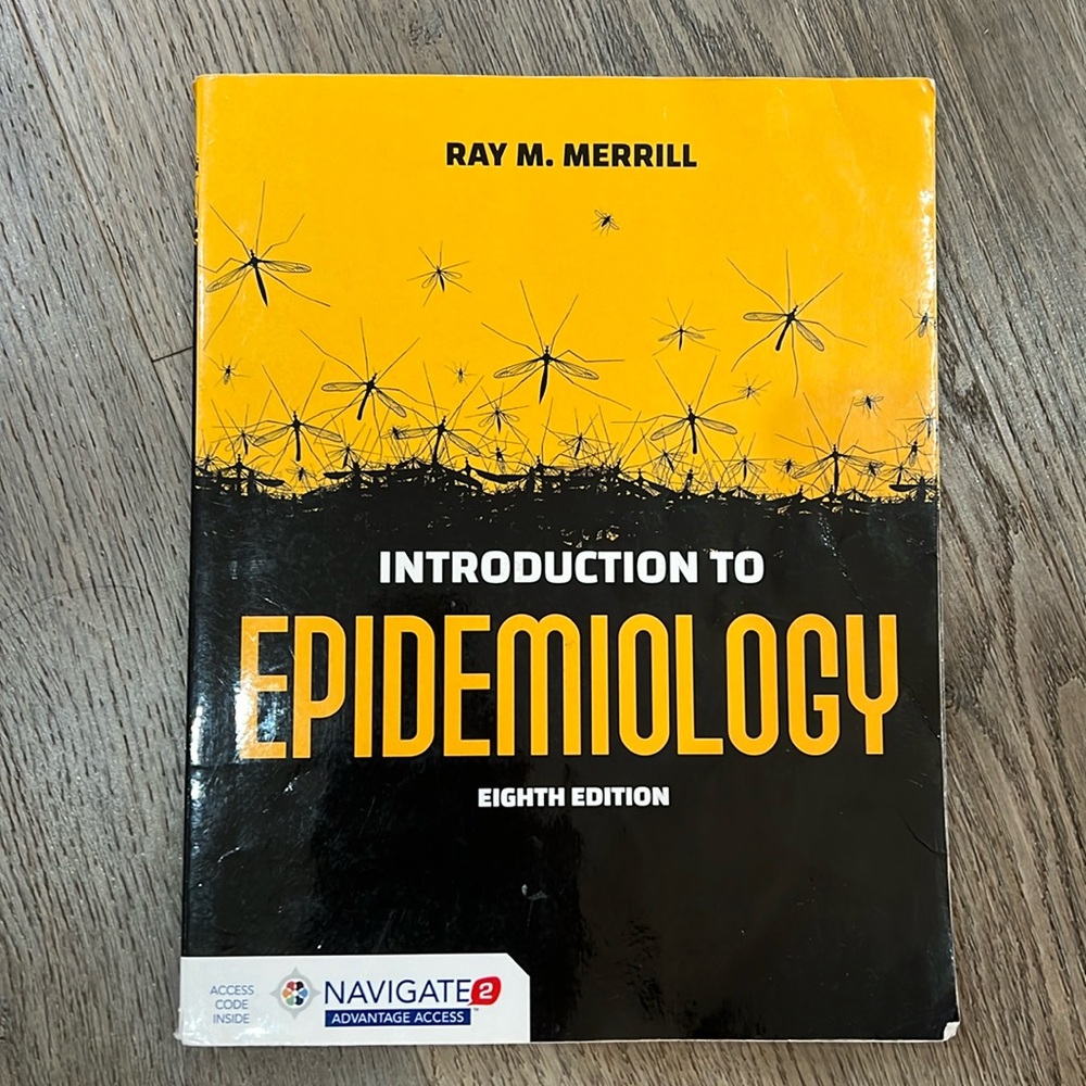 Introduction to Epidemiology paperback textbook, 8th edition. Ray M. Merrill
